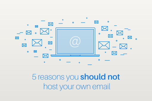 5-reasons-you-should-not-host-your-own-email-listing